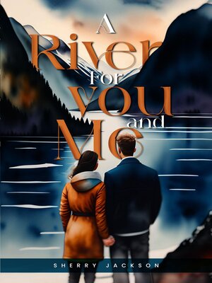 cover image of A River for you and me